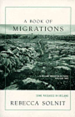 A Book of Migrations - Rebecca Solnit