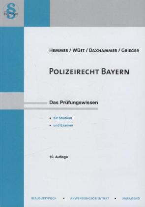 Polizei- und Sicherheitsrecht Bayern - Karl-Edmund Hemmer, Achim Wüst, Christian Daxhammer