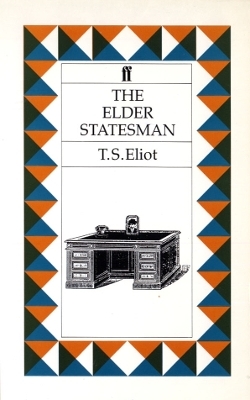 The Elder Statesman - T. S. Eliot