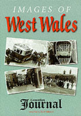 Images of West Wales -  "Camarthan Journal"