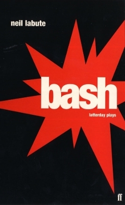 Bash - Neil LaBute