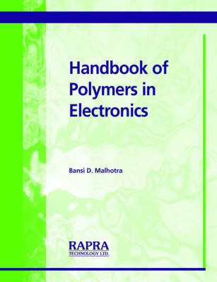 Handbook of Polymers in Electronics - Bansi Dhar Malhotra