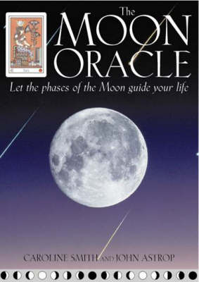 The Moon Oracle - Caroline Smith, John Astrop