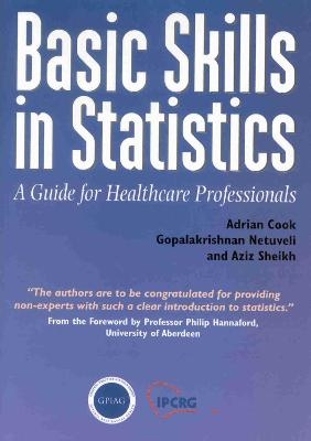 Basic Skills In Statistics - Adrian Cook, Gopalakrishnan Netuveli, Aziz Sheikh