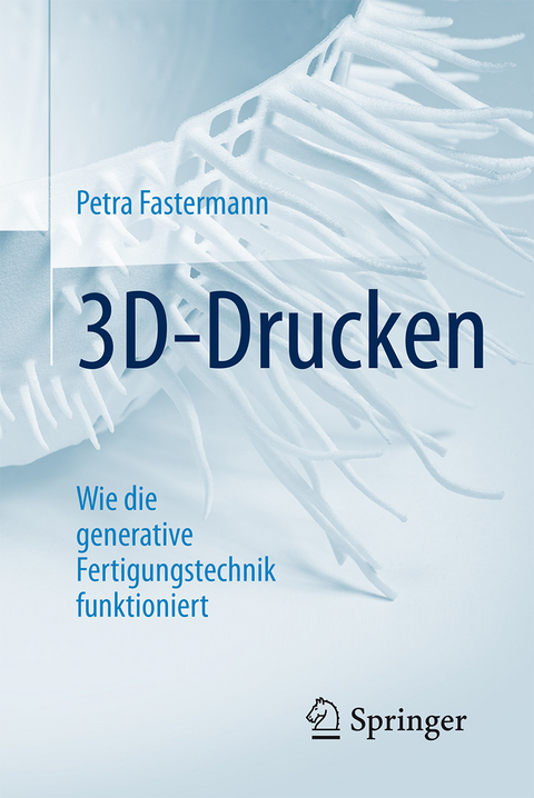 3D-Drucken -  Petra Fastermann