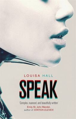 Speak -  Louisa Hall