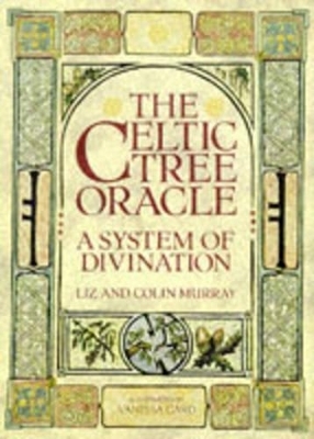 The Celtic Tree Oracle - Liz Murray, Colin Murray