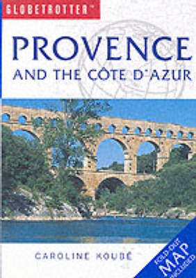 Provence and the Cote d'Azur -  New Holland Publishers Ltd