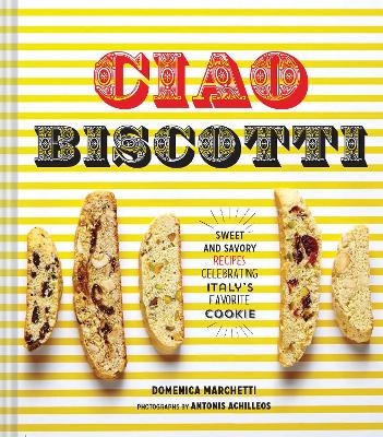 Ciao Biscotti - Domenica Marchetti