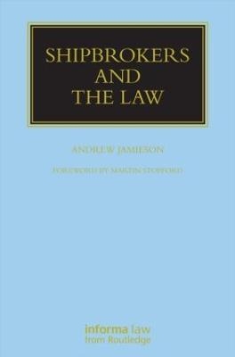 Shipbrokers and the Law - Andrew Jamieson