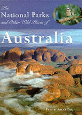 The National Parks and Other Wild Places of Australia - Allan Fox