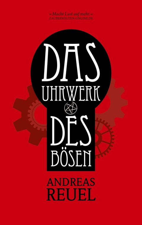 Das Uhrwerk des Bösen -  Andreas Reuel