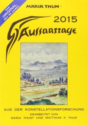 Aussaattage Maria Thun 2015 - Maria Thun, Matthias K Thun, Christina Schmidt-Rüdt