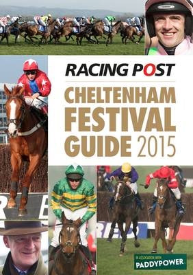 Racing Post Cheltenham Festival Guide - 