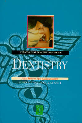 Dentistry for Lawyers - John Rowson, Adrian Slaney
