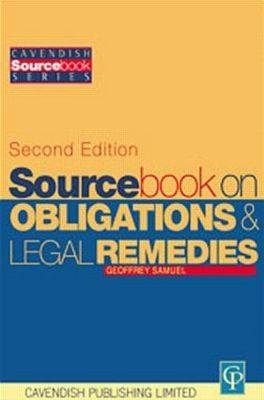 Sourcebook on Obligations & Remedies 2/e - Geoffrey Samuel