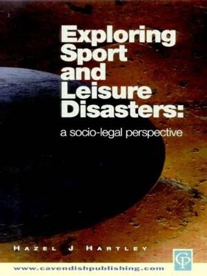 Exploring Sport & Leisure Disasters - Hazel Hartley