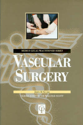 Vascular Surgery for Lawyers - John Scurr