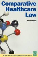 Comparative Healthcare Law - Peter De Cruz