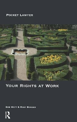 Your Rights at Work - Bob Watt, Rosy Border