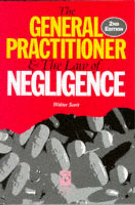 General Practitioner & Negligence - Walter Scott