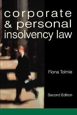 Corporate and Personal Insolvency Law - Fiona Tolmie