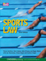 Sports Law - Simon Gardiner, John O'Leary, Roger Welch, Simon Boyes, Urvasi Naidoo