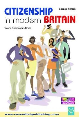 Citizenship In Modern Britain - Trevor Desmoyers-Davis