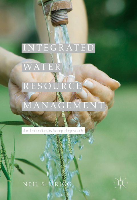 Integrated Water Resource Management -  Neil S. Grigg