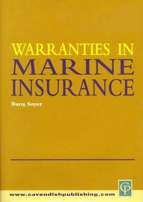 Warranties In Marine Insurance - Baris Soyer