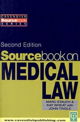 Sourcebook on Medical Law -  Stauch