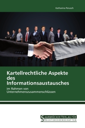 Kartellrechtliche Aspekte des Informationsaustausches - Katharina Perusch