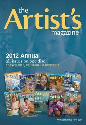 The Artist's Magazine 2012 Annual -  The Artist's Magazine