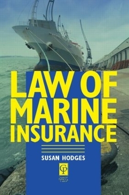 Law of Marine Insurance - Susan Hodges
