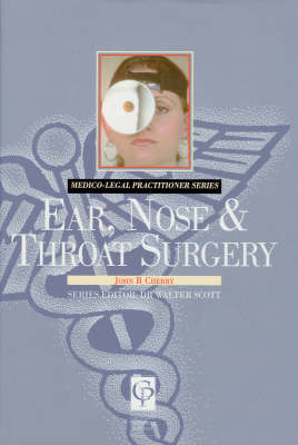 Ear Nose & Throat for Lawyers - John Cherry