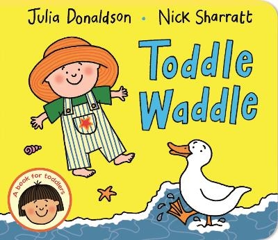 Toddle Waddle - Julia Donaldson