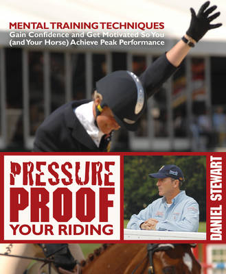 Pressure Proof Your Riding - Daniel Stewart