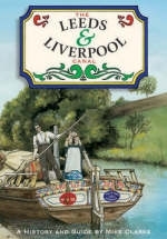 The Leeds and Liverpool Canal - Mike Clarke