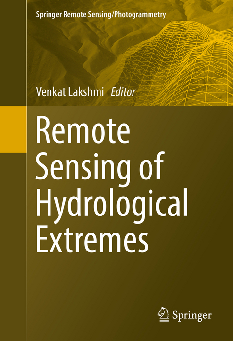 Remote Sensing of Hydrological Extremes - 