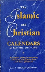 The Islamic and Christian Calendars AD 622-2222 (AH 1-1650) - G. S. P. Freeman-Grenville