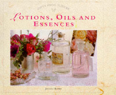Lotions, Oils and Essences - Joanne Rippin
