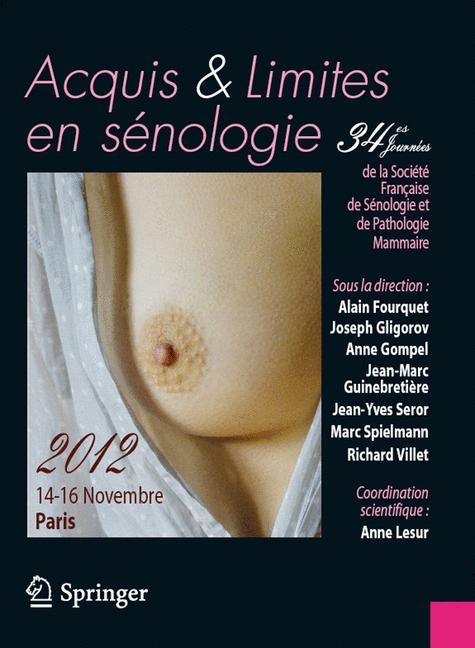 Acquis Et Limites En Senologie / Assets and Limits in Breast Diseases