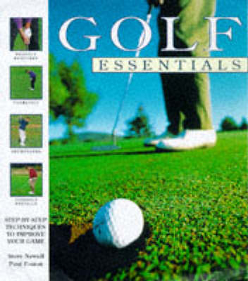 Golf Essentials - Steve Newell, Paul Foston