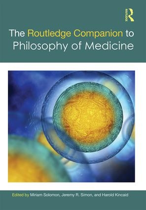 Routledge Companion to Philosophy of Medicine - 