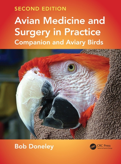 Avian Medicine and Surgery in Practice -  Bob Doneley