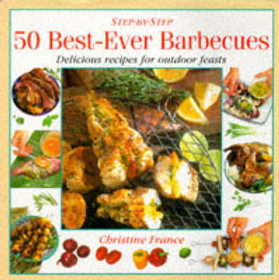 Best-ever Barbecues - Christine France