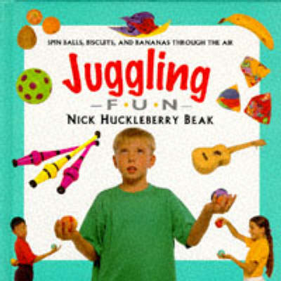 Juggling Fun - Nick Huckleberry Beak