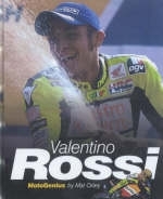 Valentino Rossi - Mat Oxley