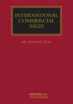 International Commercial Sales: The Sale of Goods on Shipment Terms -  Andrea Lista