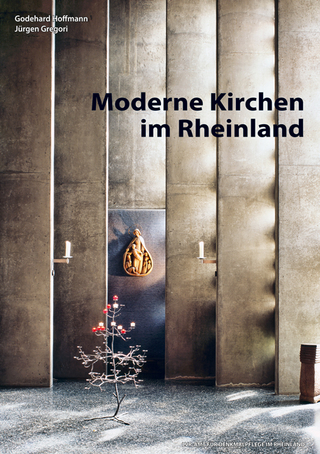 Moderne Kirchen im Rheinland - Godehard Hoffmann
